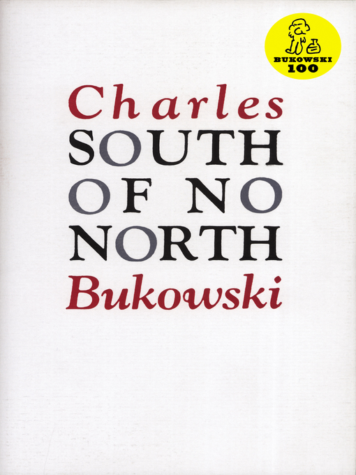 Title details for South of No North by Charles Bukowski - Available